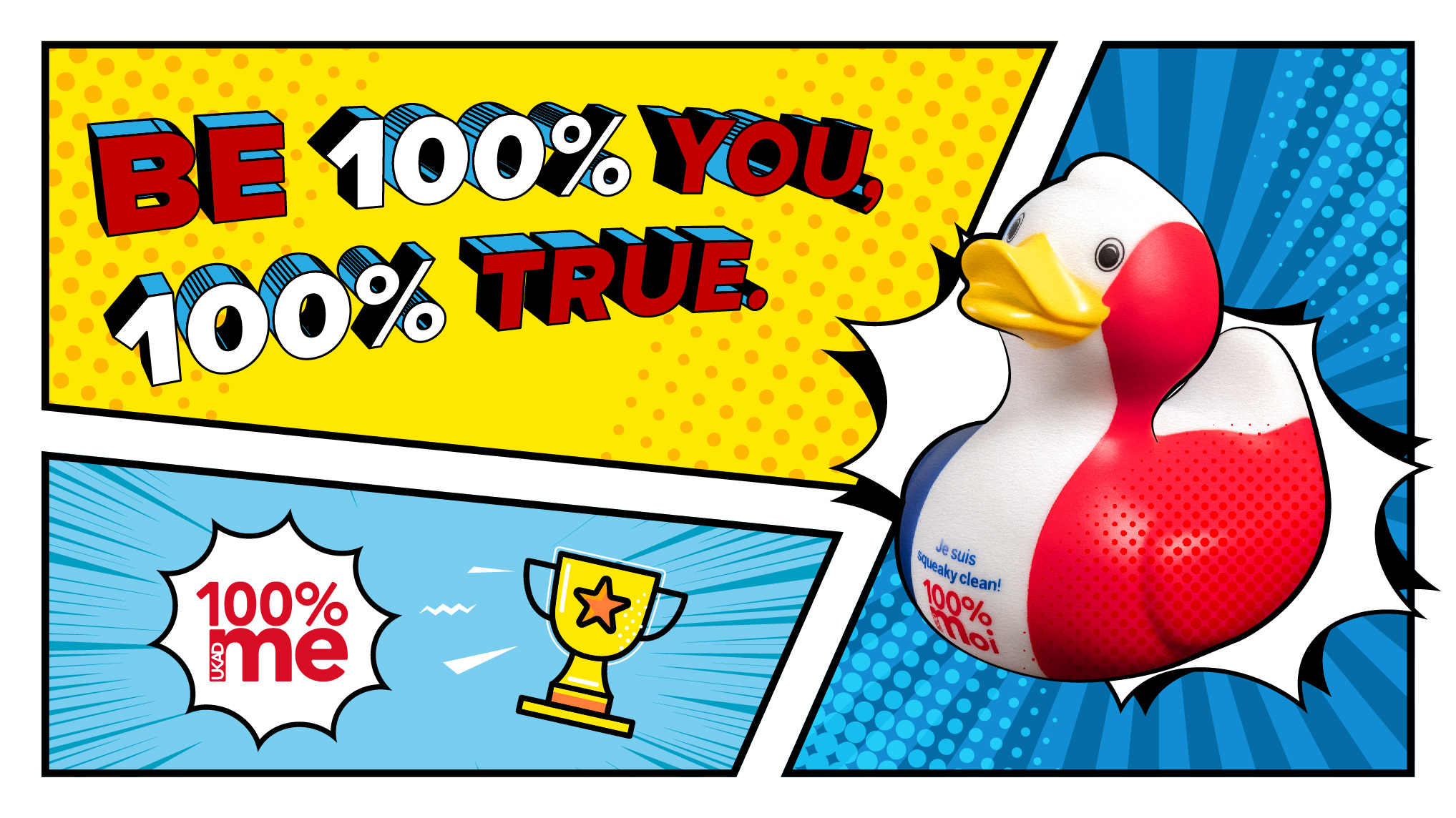 Be 100% You 100% true graphic with Squeaky the duck